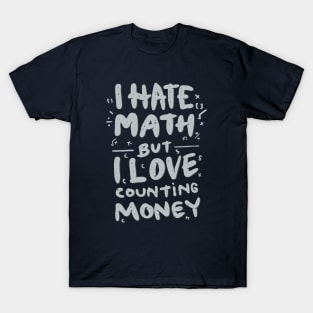 I Hate Math T-Shirt
